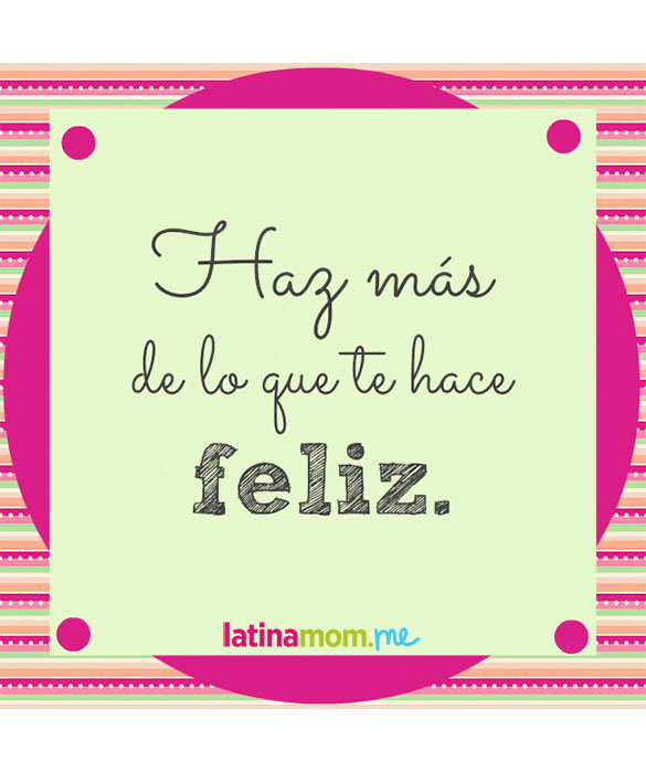 41037-haz_mas_te_hace_feliz.jpg